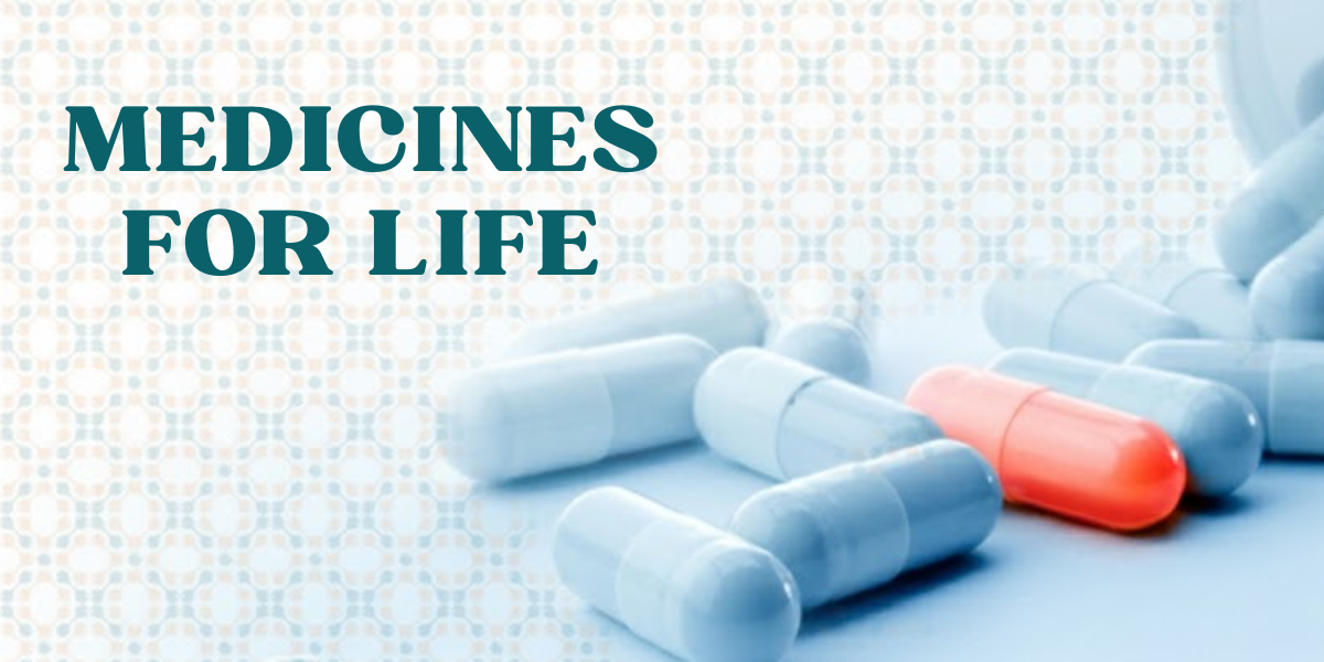 Medicines for Life